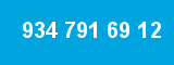 934 791 69 12